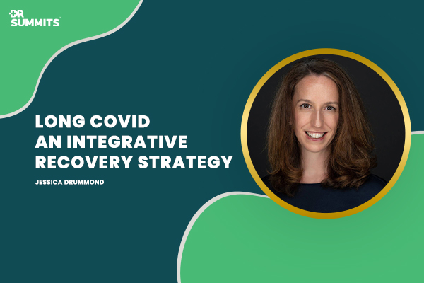 LONG COVID AN INTEGRATIVE RECOVERY STRATEGY