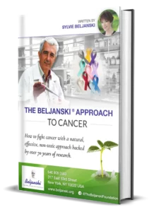 The Beljanski® Approach to Cancer