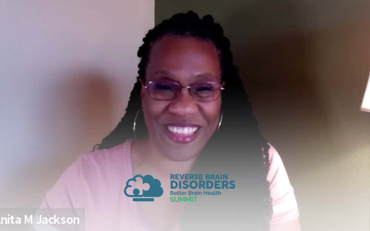 2022 Reverse Brain Disorders Summit - Anita Jackson