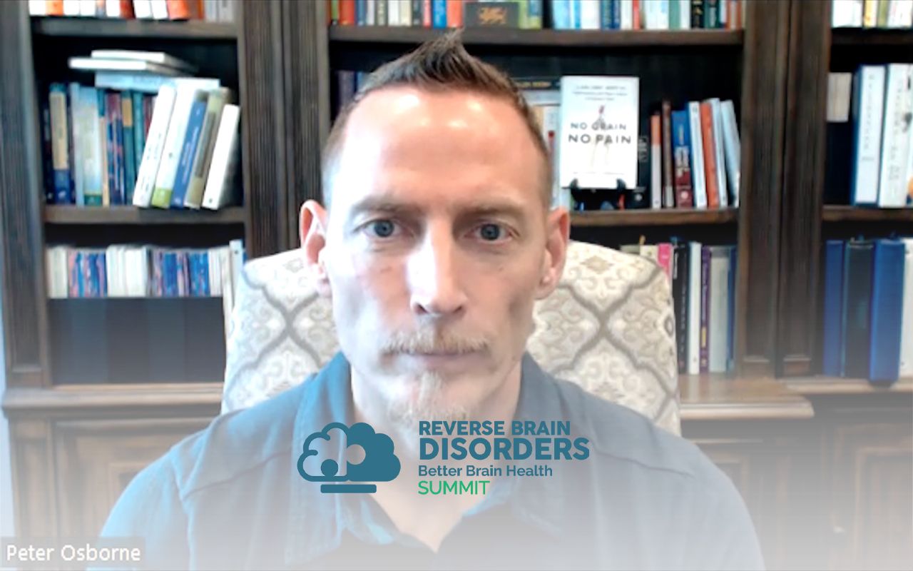 Reverse Brain Disorders Summit – Peter Osborne.