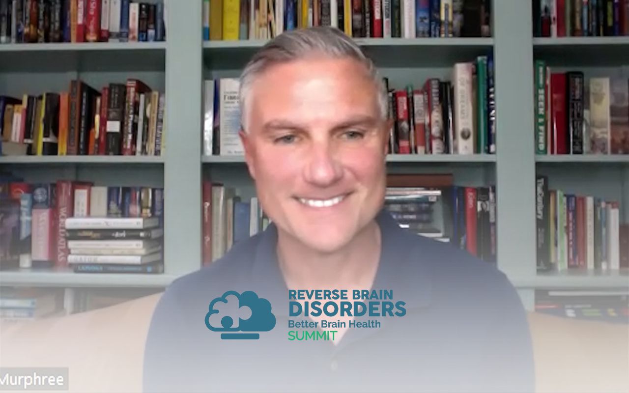 Reverse Brain Disorders Summit - Rodger Murphree