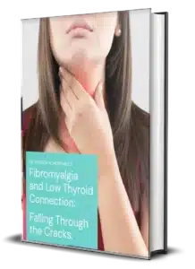 Fibromyalgia Low Thyroid Connection