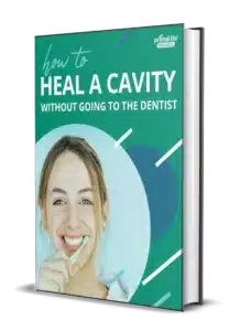 How to Heal A Cavity Naturally