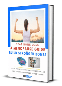 Beat Bone Loss A Menopause Guide To Building Stronger Bones