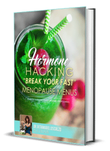 Hormone Hacking Break Your Fast Menopause Menus