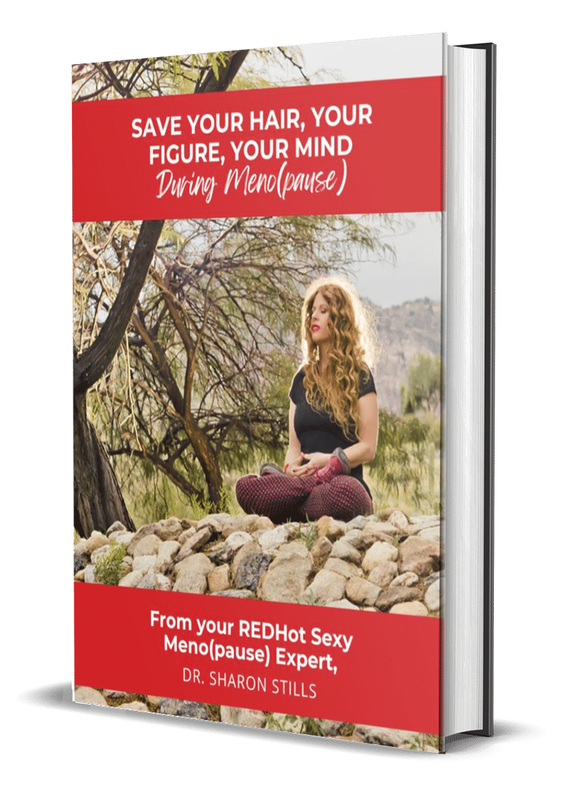 Save Your Hair Your Figure and Your Mind During Menopause