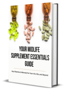 Your Midlife Supplement Essentials Guide 1