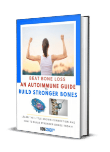 Beat Bone Loss An Autoimmune Guide to Building Stronger Bones