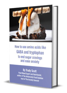 How to Use Amino Acids like GABA and Tryptophan to End Sugar Cravings and Ease Anxiety eGuide