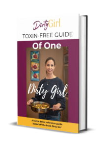 Toxin Free Guide of One Dirty Girl 1