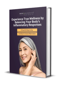 Experience True Wellness by Balancing Your Bodys Inflammatory Responses 9 Powerful Ways to Say Goodbye to Excess Inflammation 1
