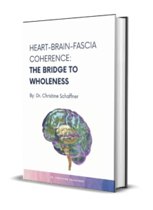 HEART BRAIN FASCIA COHERENCE THE BRIDGE TO WHOLENESS