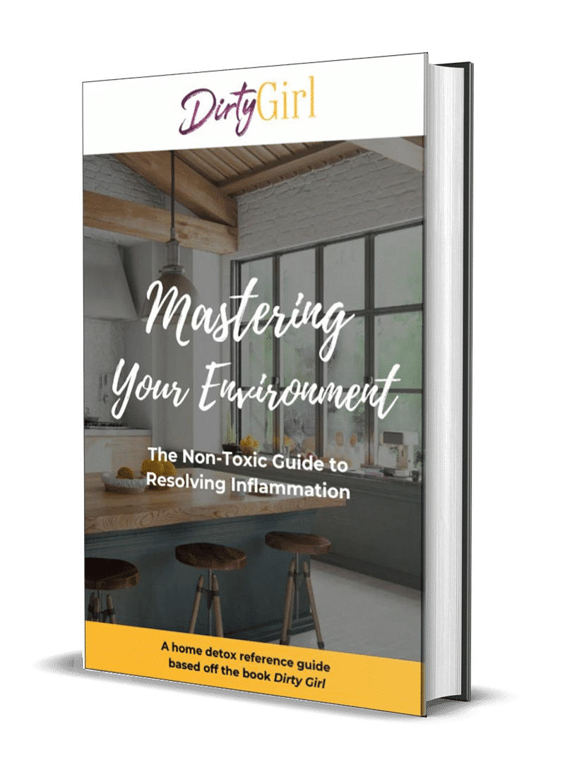 Mastering Your Environment The Non Toxic Guide to Resolving Inflammation