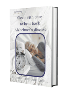 Sleep With Ease To Beat Back Alzheimer s Disease