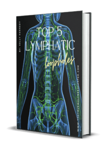 Top 5 Lymphatic Loopholes