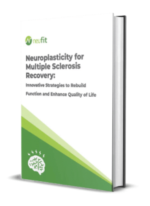 Neuroplasticity for Multiple Sclerosis Recovery Innovative Strategies to Rebuild Function and Enhance Quality of Life