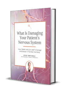 What is Damaging Your Patients Nervous System