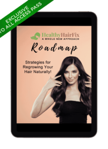 VIP HealthyHairFix A Whole New Approach Roadmap Strategies For Regrowing Your Hair Naturally