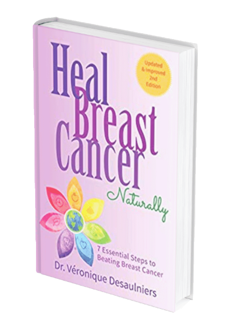 Heal Breast Cancer Naturally 7 Essential Steps To Beating Breast Cancer