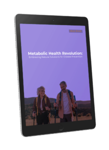 Metabolic Health Revolution Embracing Natural Solutions for Disease Prevention