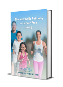 The Metabolic Pathway To Cancer Free Living