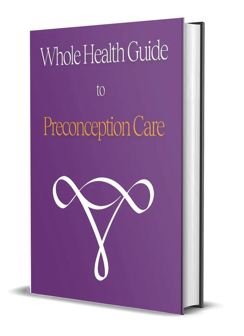 Whole Health Guide to Preconception Care