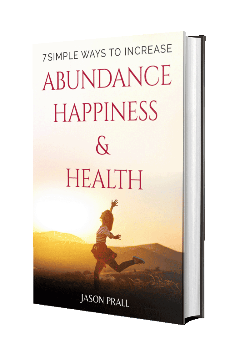 7 Simple Ways To Increase Health Happiness Abundance