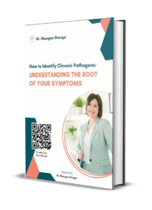 How to Identify Chronic Pathogens UNDERSTANDING THE ROOT OF YOUR SYMPTOMS