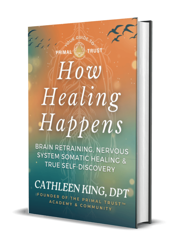 How Healing Happens By Dr. Cathleen King, DPT