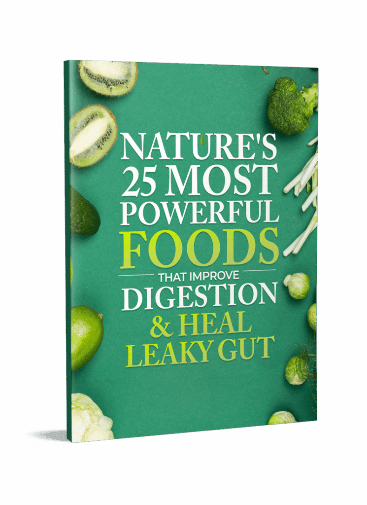 Nature's 25 Most Powerful Foods That Improve Digestion & Heal Leaky Gut